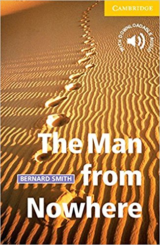MAN FROM NOWHERE, THE (CAMBRIDGE ENGLISH READERS, LEVEL 2) Book