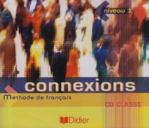 CONNEXIONS 3 CD Audio Classe