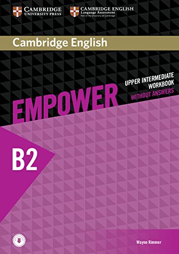 CAMBRIDGE ENGLISH EMPOWER UPPER-INTERMEDIATE Workbook without answers + Downloadable Audio  
