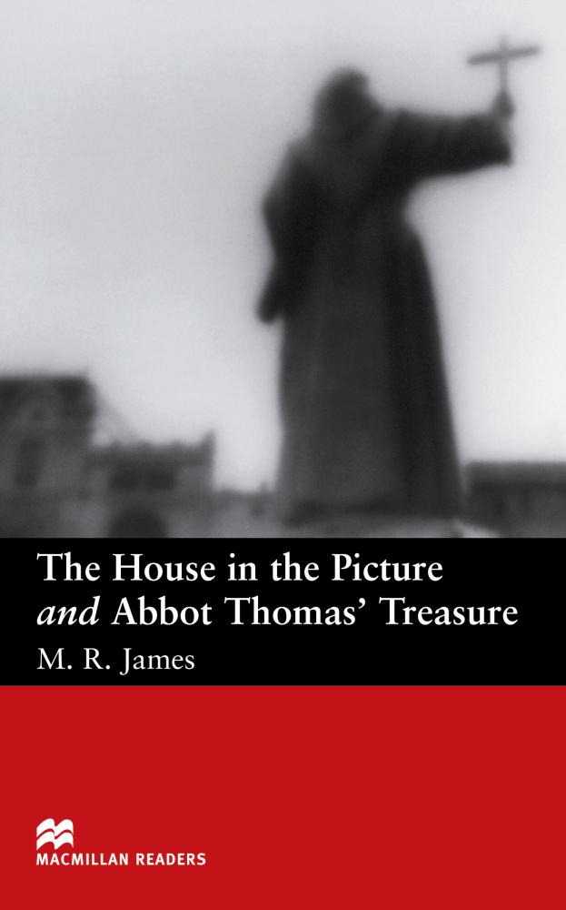 HOUSE IN THE PICTURE AND ABBOT THOMAS'S TREASURE (MACMILLAN READERS, BEGINNER) Book 