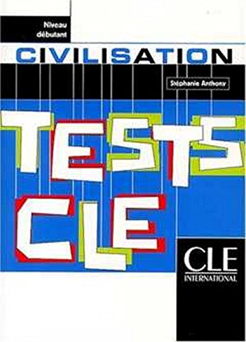 TESTS CLE:CIVILISATION DEBUTANT Livre de l'еlеve