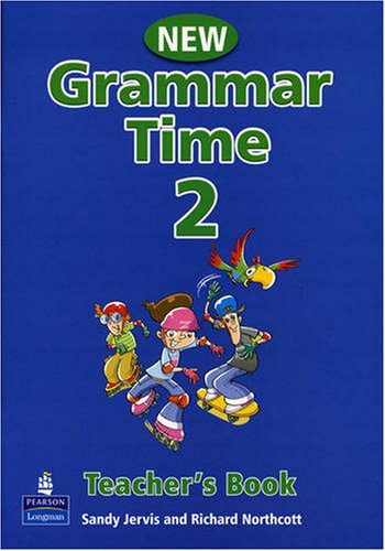 GRAMMAR TIME New ED  2 Teacher's Book