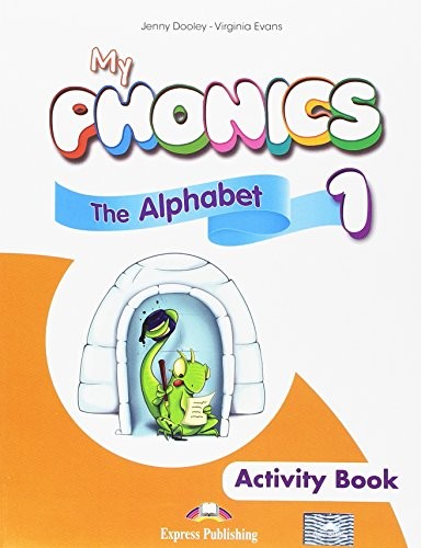 MY PHONICS 1 The Alphabet Activity Book