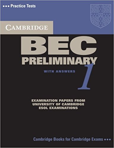 CAMBRIDGE BEC 1 PRELIMINARY Student's Book with Answers