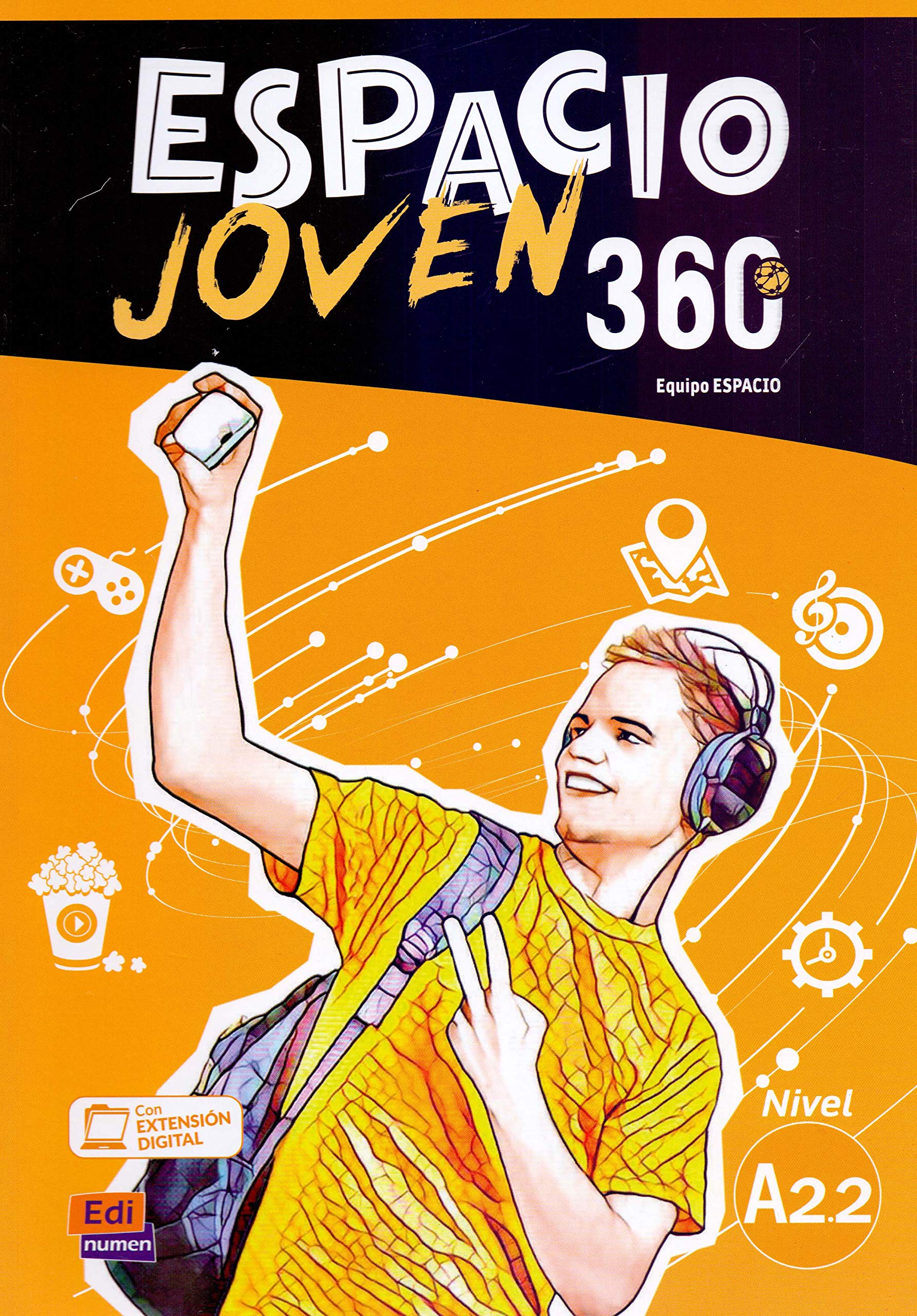 ESPACIO JOVEN 360 Nivel A2.2 Libro del alumno