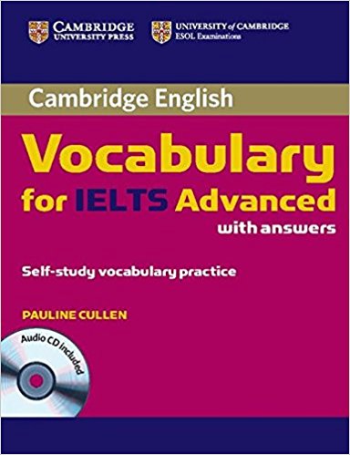 CAMBRIDGE VOCABULARY FOR IELTS ADVANCED Book with Answers + Audio CD