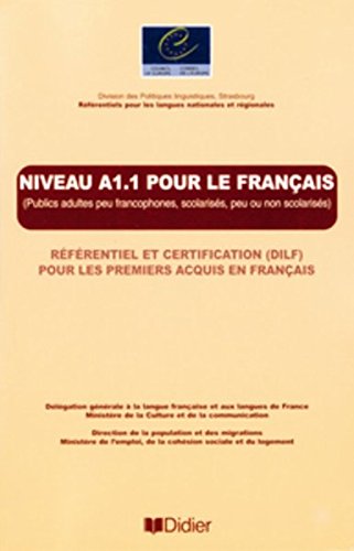 NIVEAU A1.1 POUR LE FRANCAIS (LES REFERENTIELS) Livre 
