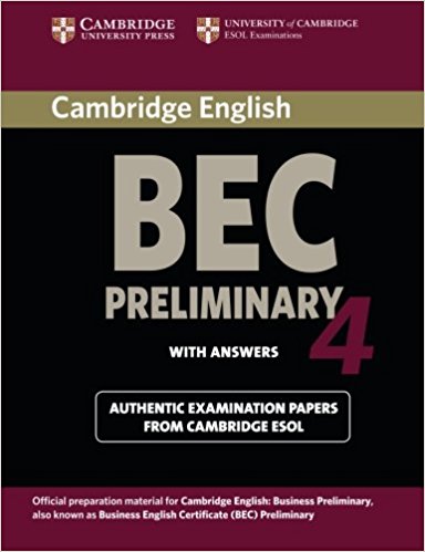 CAMBRIDGE BEC 4 PRELIMINARY Student's Book with Answers