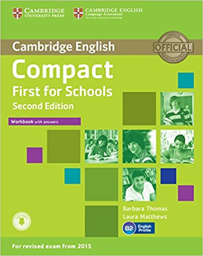 Compact First for Schools   2nd Ed Workbook with answers + AudioCD