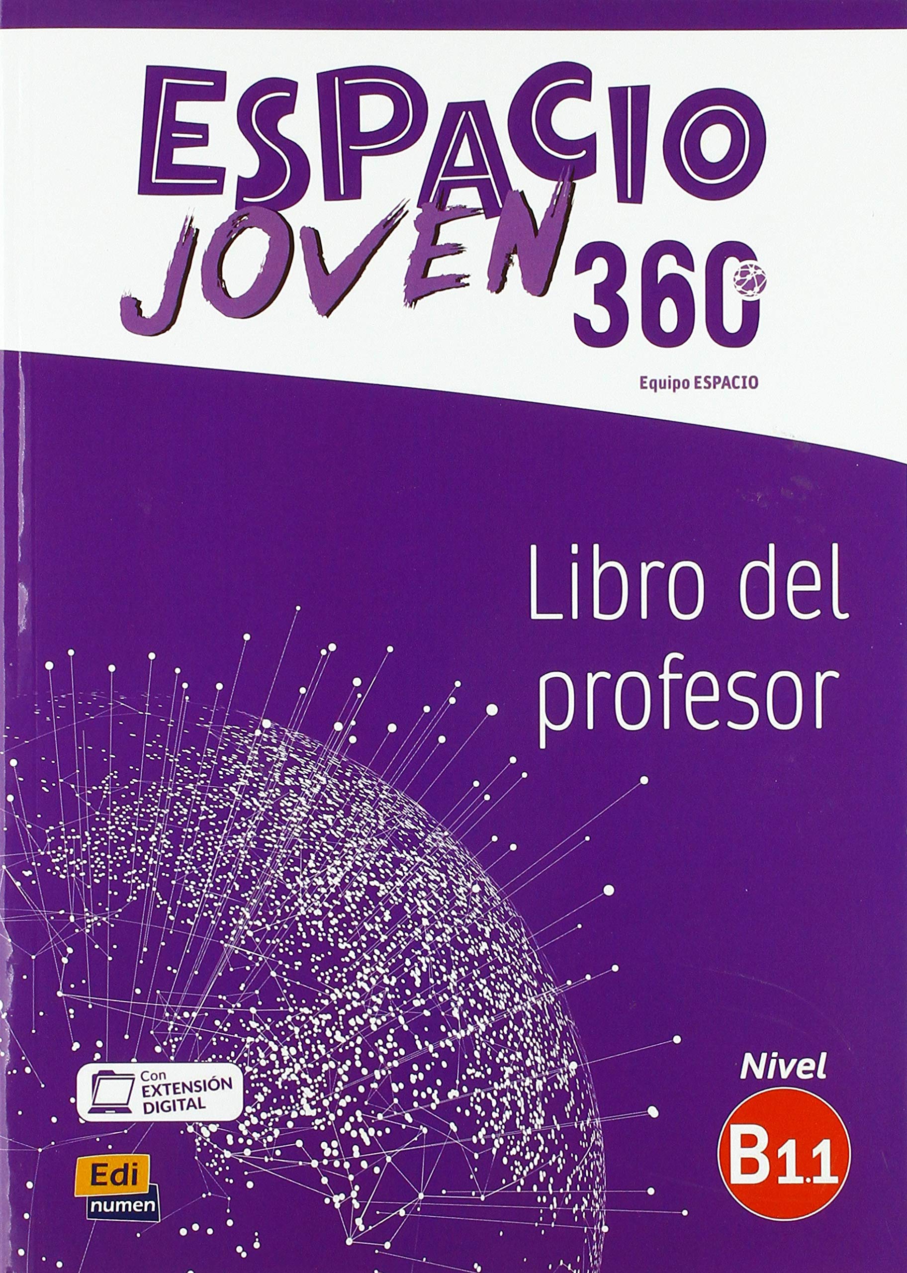 ESPACIO JOVEN 360 Nivel B 1.1 Libro del profesor