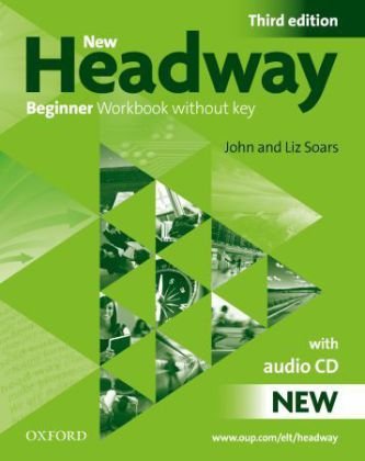 NEW HEADWAY BEGINNER 3rd ED Workbook without Key + Audio CD