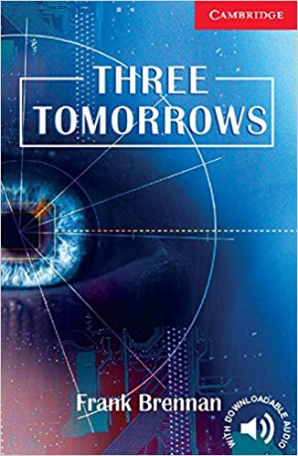 THREE TOMORROWS (CAMBRIDGE ENGLISH READERS, LEVEL 1) Book