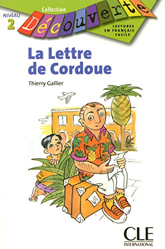 LA LETTRE DE CORDOUE (COLLECTION DECOUVERTE, NIVEAU 2) Livre