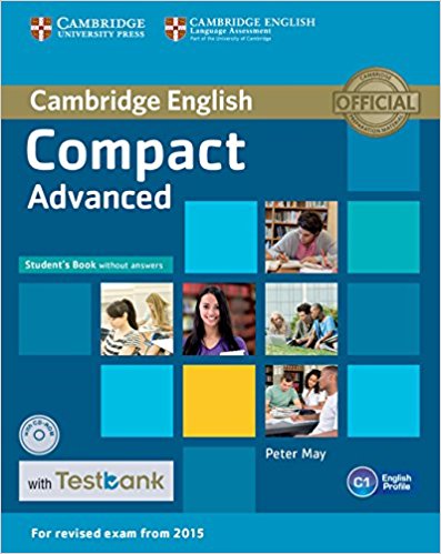 COMPACT ADVANCED 2015 Student's Book without Answers + CD-ROM +Testbank