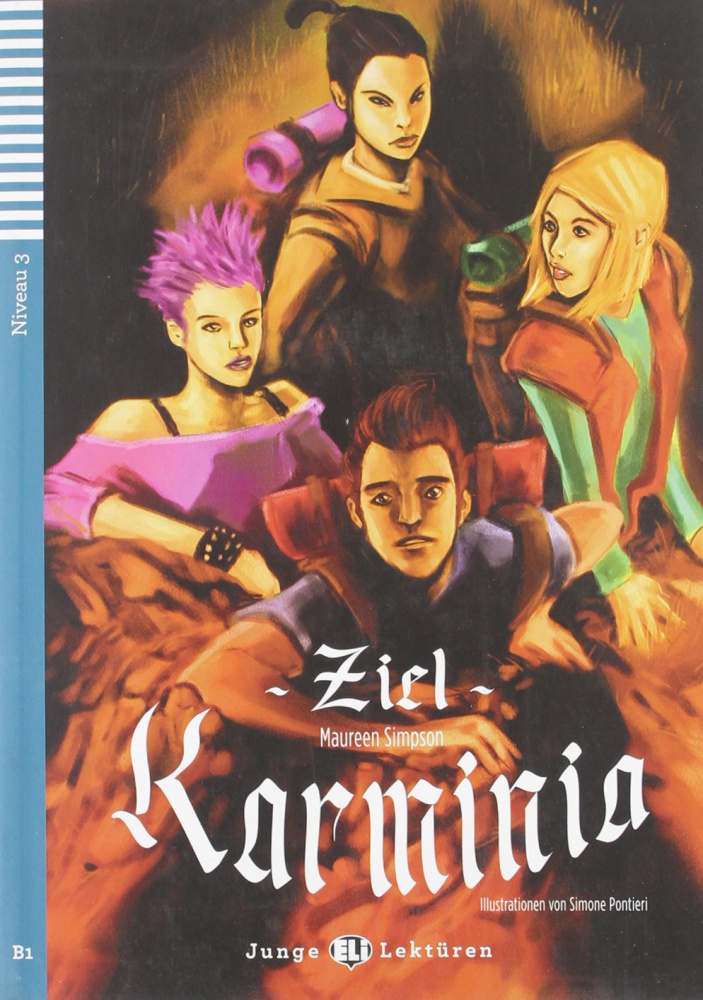 ZIEL KARMINIA (JUNGE ELI-LEKTUREN, NIVEAU 3) B1 Book + Audio CD