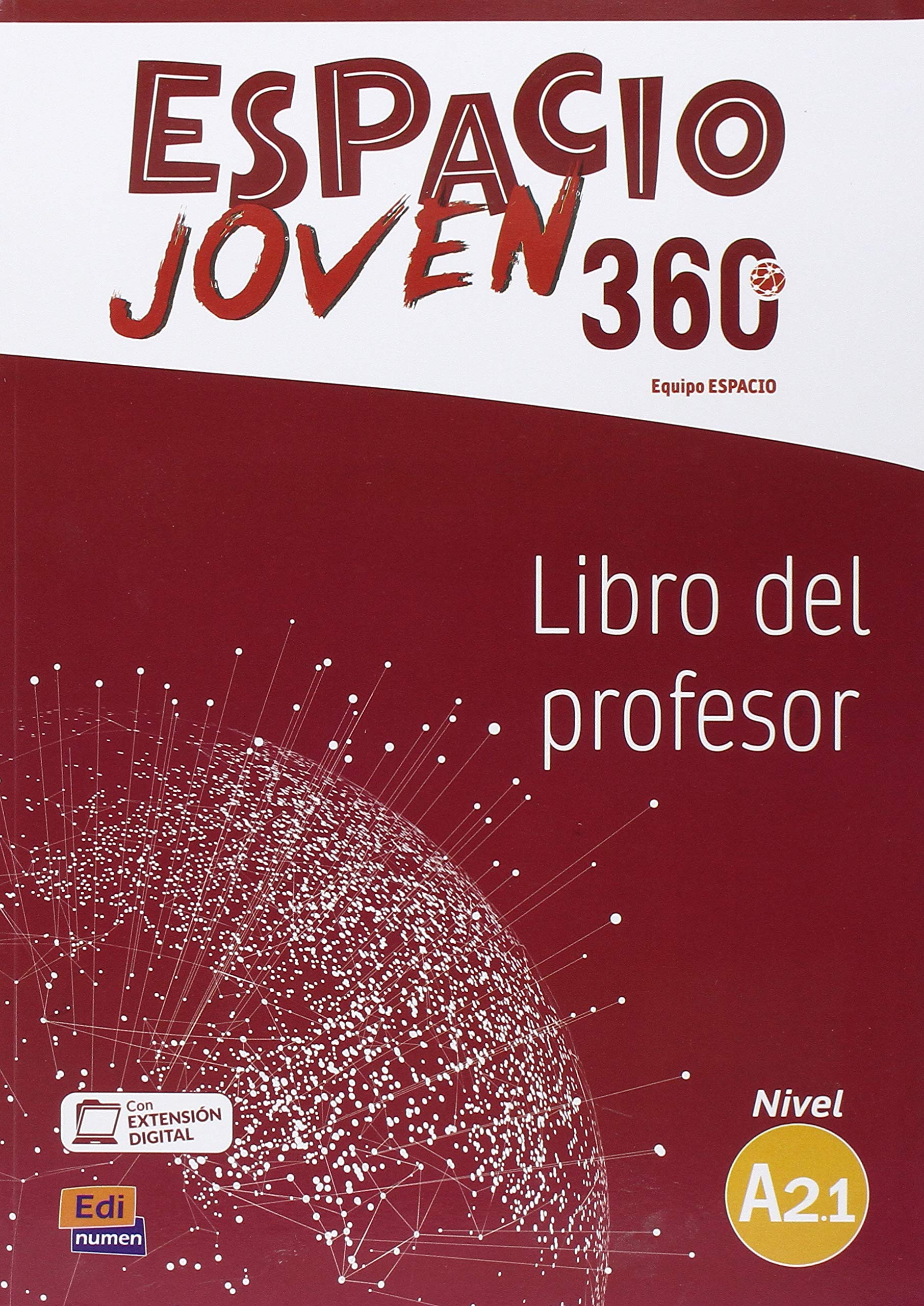 ESPACIO JOVEN 360 Nivel A 2.1 Libro del profesor