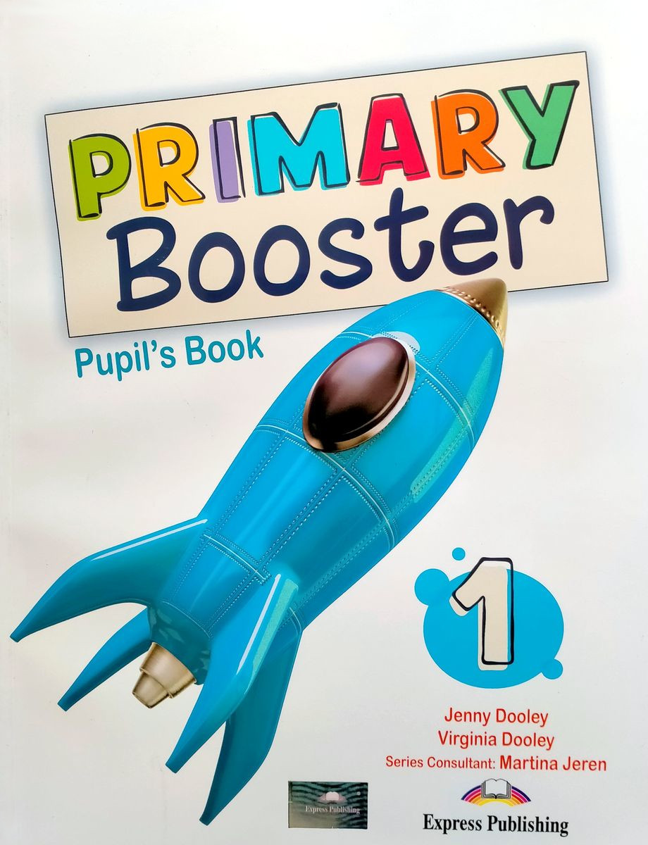PRIMARY BOOSTER 1 Pupil's Book