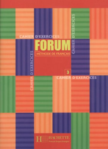 FORUM 3 Cahier d'exercices