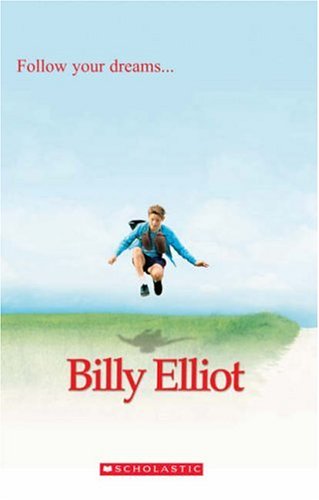 BILLY ELIOT (SCHOLASTIC ELT READERS, LEVEL 1) Book + Audio CD