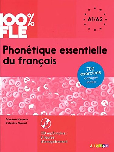 100% FLE PHONETIQUE ESSENTIELLE DU FRANCAIS A1-A2 Livre + Audio CD