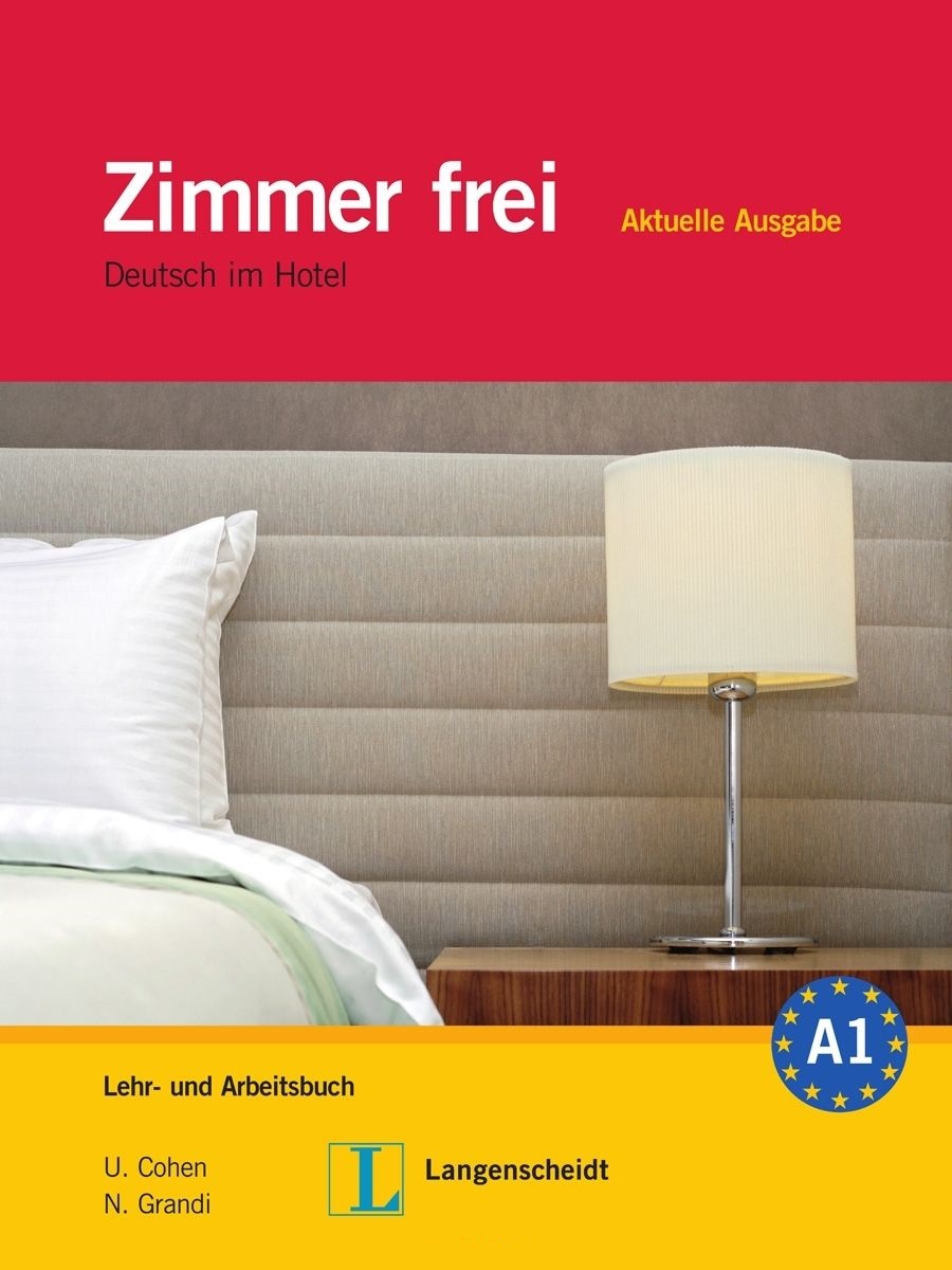 ZIMMER FREI - Aktuelle Ausgabe Lehr- und Arbeitsbuch + 3 Audio-CDs