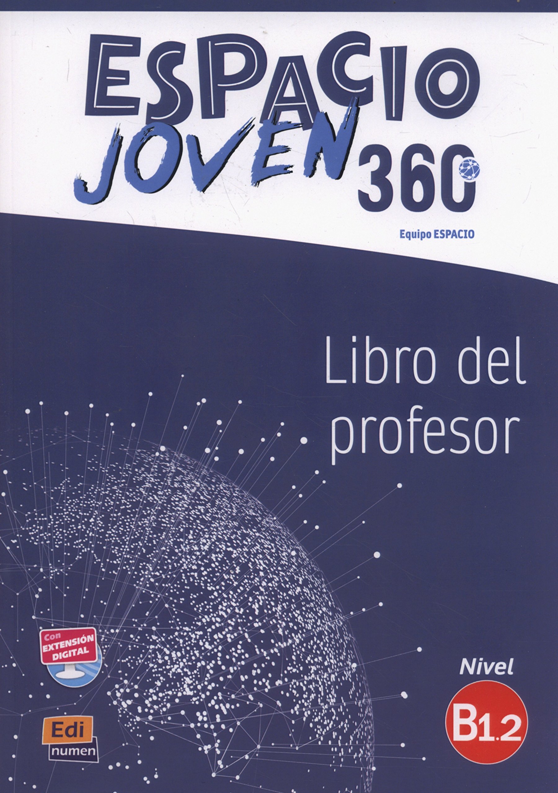 ESPACIO JOVEN 360 Nivel  B 1.2 Libro del profesor