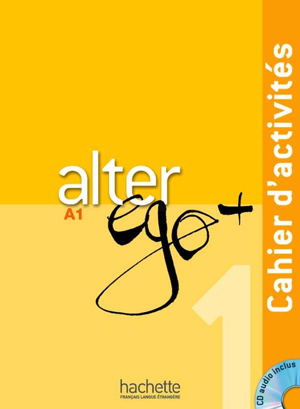 ALTER EGO + 1 Cahier d'activites + CD Audio