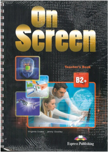 ON SCREEN B2+ Teacher’s Book with Writing Book