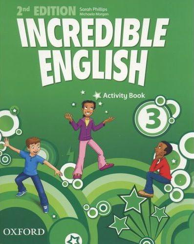 INCREDIBLE ENGLISH  2nd ED 3 Activity Book