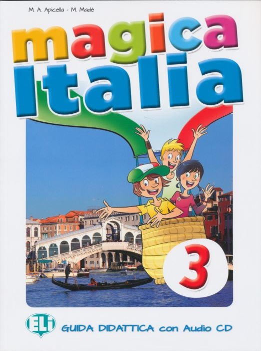 MAGICA ITALIA 3 Guida didattica con 2 CD Audio