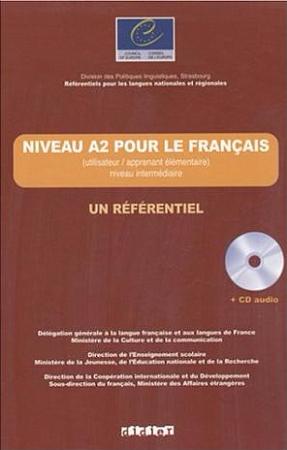 NIVEAU A2 POUR LE FRANCAIS (LES REFERENTIELS) Livre + Audio CD