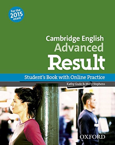 CAMBRIDGE ENGLISH ADVANCED RESULT (New for the 2015 exam) Student's Book with Online Practice