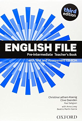 ENGLISH FILE PRE-INTERMEDIATE 3rd ED Teacher's Book with Test and Assessment CD-ROM