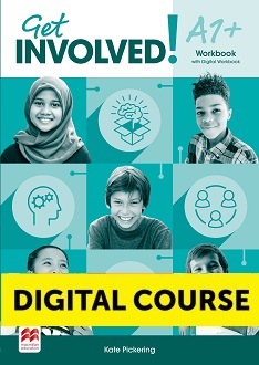 GET INVOLVED! A1+ Digital Workbook