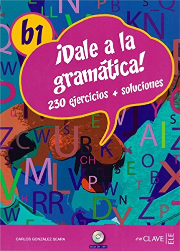DALE A LA GRAMATICA B1 + Audio CD