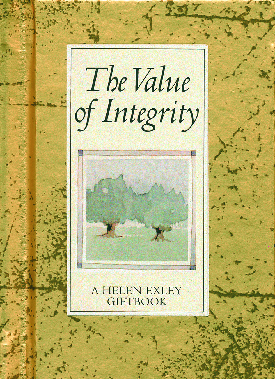 HE VALUES The Value of Integrity