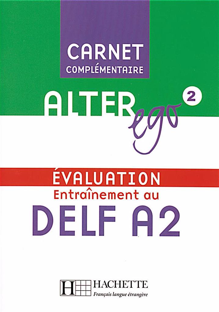 ALTER EGO 2 Carnet d'evaluation DELF A2