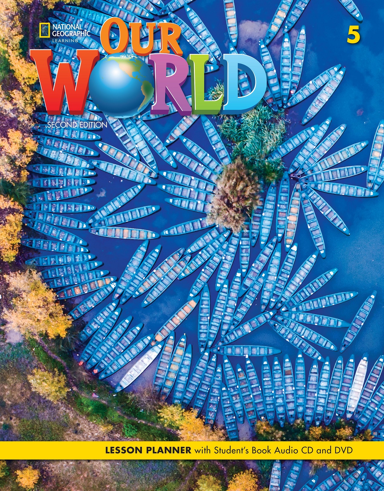OUR WORLD 2nd ED 5 Lesson Planner + Audio CD + DVD