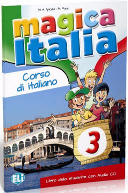MAGICA ITALIA 3 Libro dello studente + CD Audio