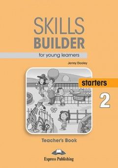 Skills Builder for young learners, STARTERS 2 Teacher's Book
