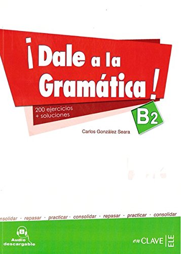 DALE A LA GRAMATICA B2 + Audio CD