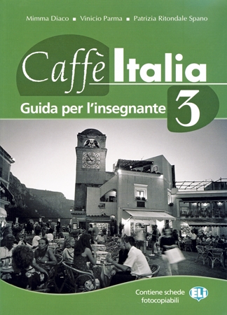CAFFE ITALIA 3 Guida per l'insegnante