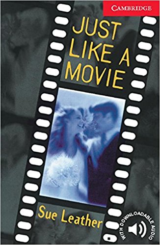 JUST LIKE A MOVIE (CAMBRIDGE ENGLISH READERS, LEVEL 1) Book