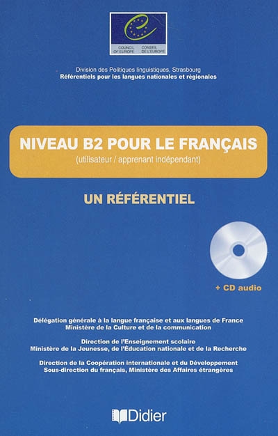 NIVEAU B2 POUR LE FRANCAIS (LES REFERENTIELS) Livre + Audio CD