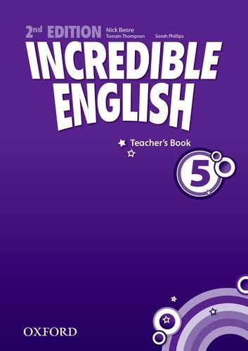 INCREDIBLE ENGLISH  2nd ED 5 Teacher's Book