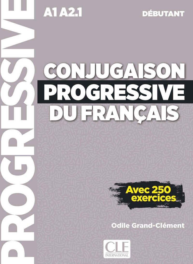 CONJUGAISON PROGRESSIVE DU FRANCAIS DEBUTANT 3ED Livre + Audio CD