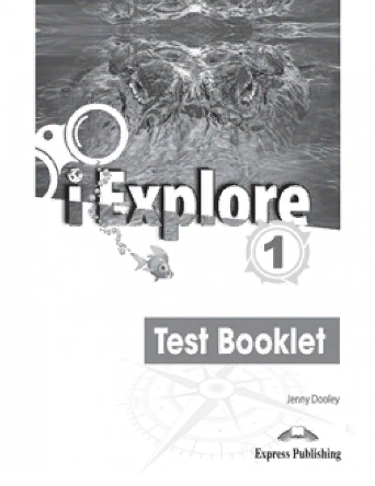 I EXPLORE 1 Test Booklet