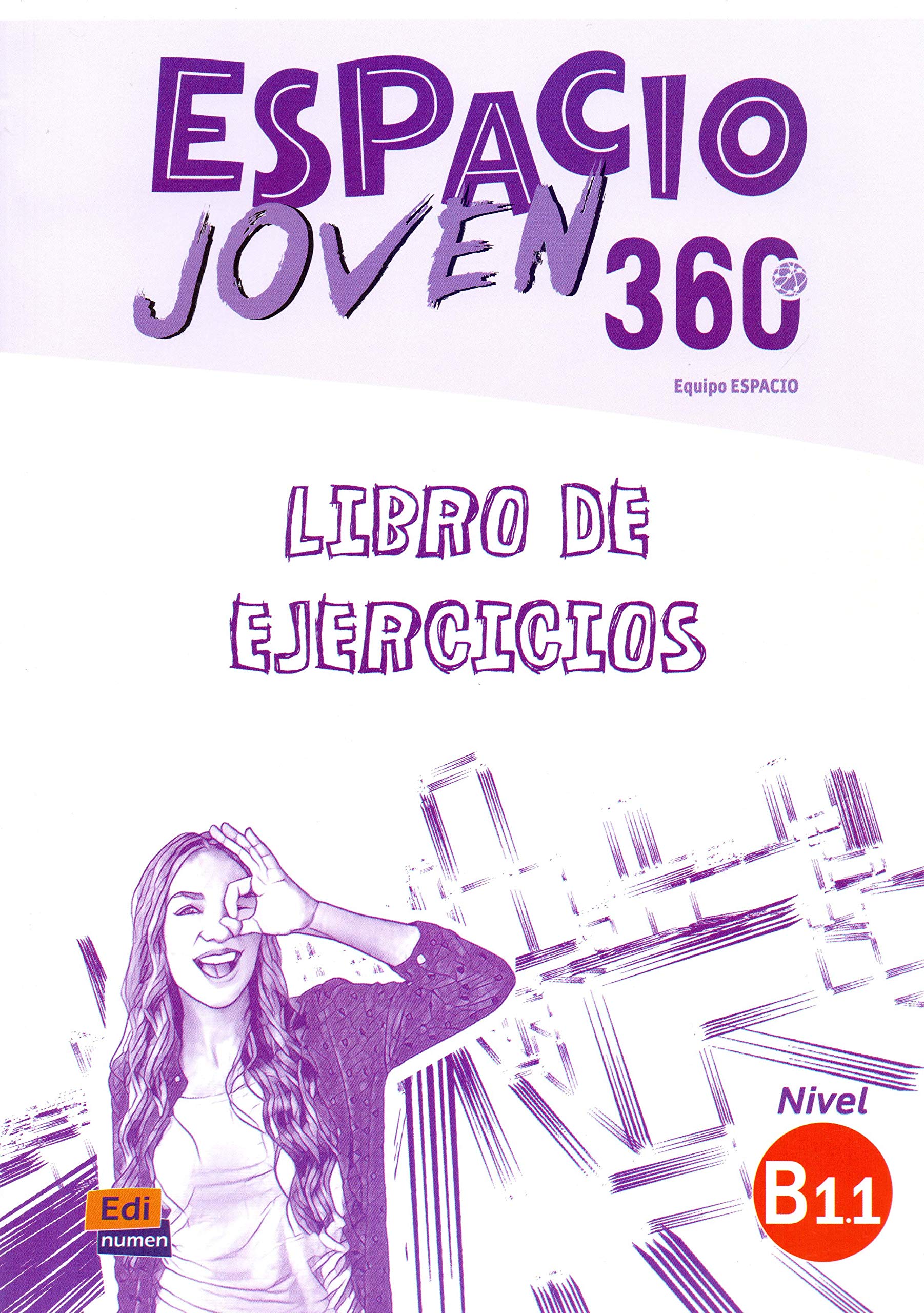 ESPACIO JOVEN 360 Nivel B 1.1 Libro de ejercicios 
