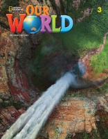 OUR WORLD 2ND EDITION 3