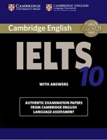 CAMBRIDGE IELTS PRACTICE TESTS 10
